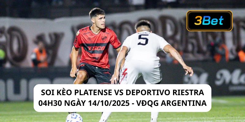Soi kèo Platense vs Deportivo Riestra 04h30 ngày 14/10/2025